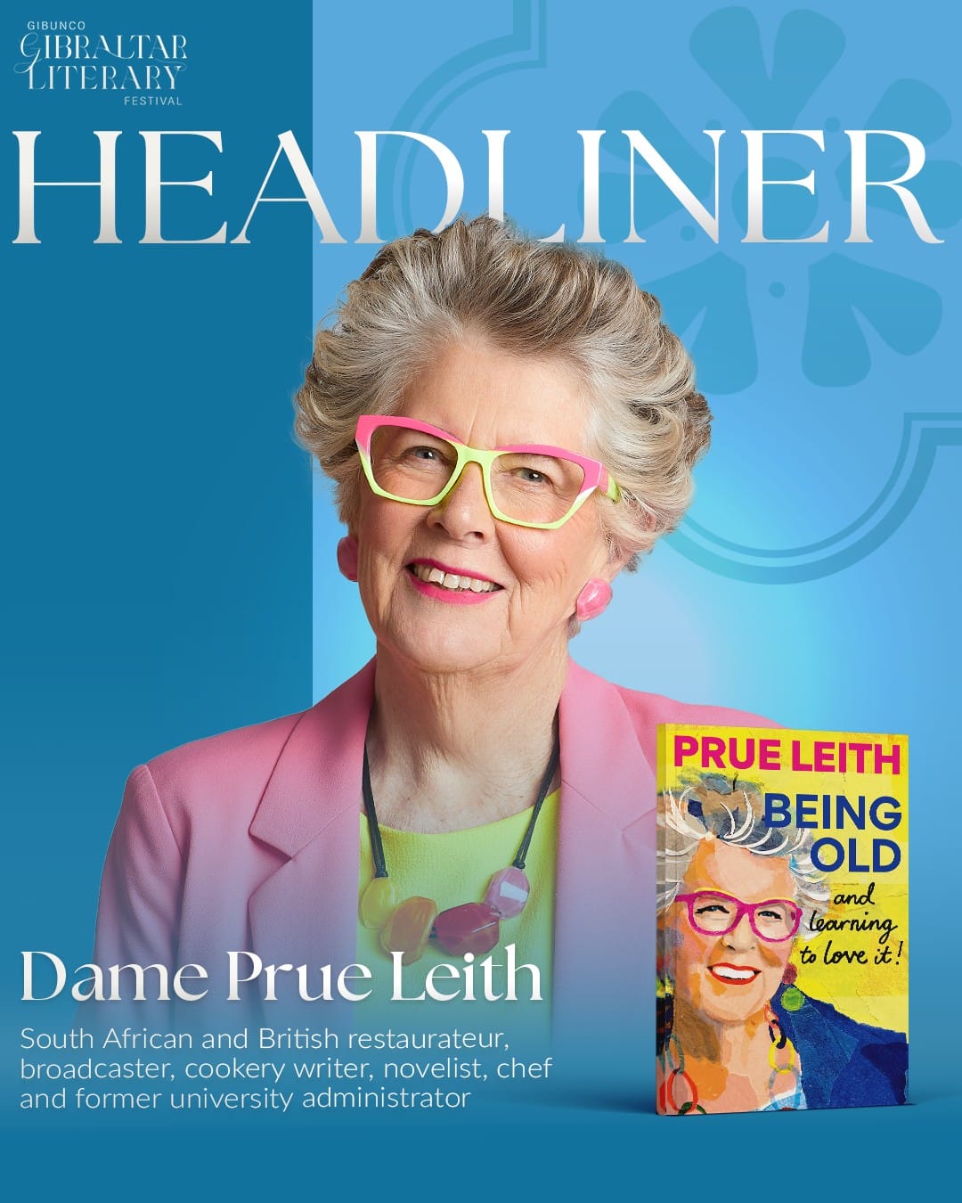 DAME PRUE LEITH TO HEADLINE GIBUNCO GIBRALTAR LITERARY  FESTIVAL 2026